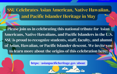 Campus News and Events SSU Celebrates Asian American, Native Hawaiian, and Pacific Islander Heritage in May