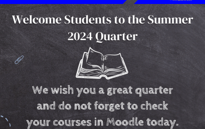 WELCOME STUDENTS TO THE SUMMER 2024 QUARTER