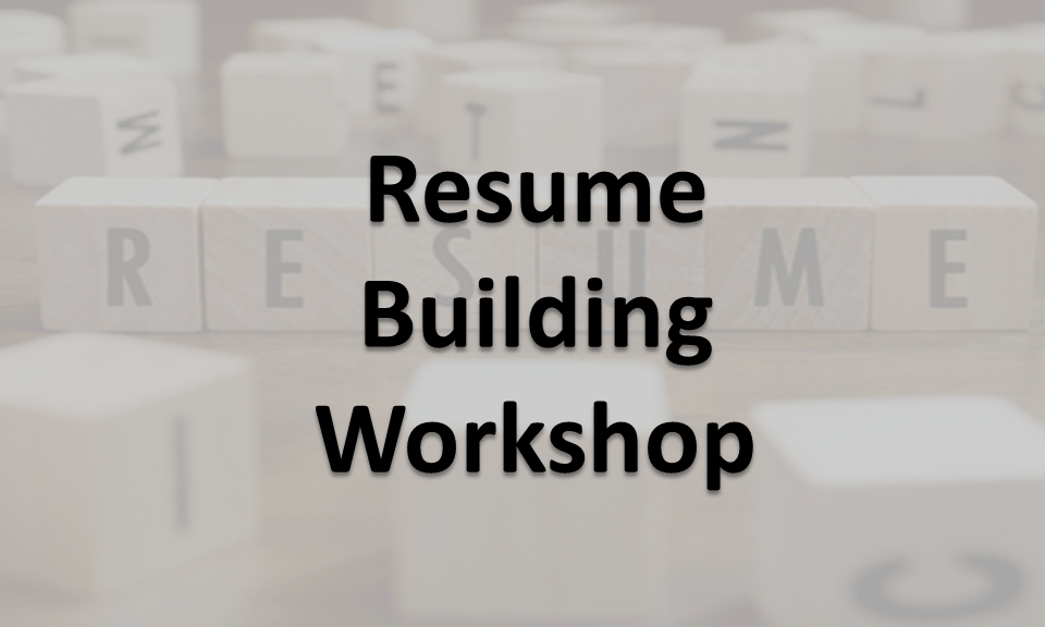 Resume Building Workshop